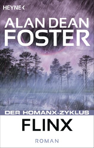 Flinx: Der Homanx-Zyklus - Roman (Die Homanx-Reihe 5)