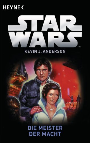 Star Wars™: Die Meister der Macht: Roman (Die Jedi-Akademie 2)