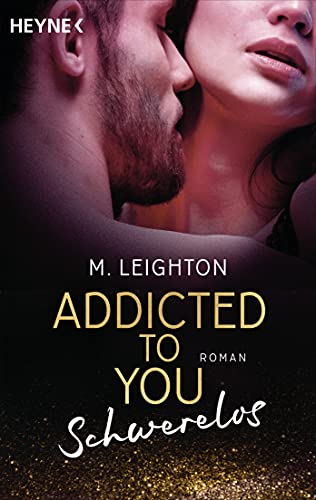 Schwerelos: Addicted to You 2 - Roman