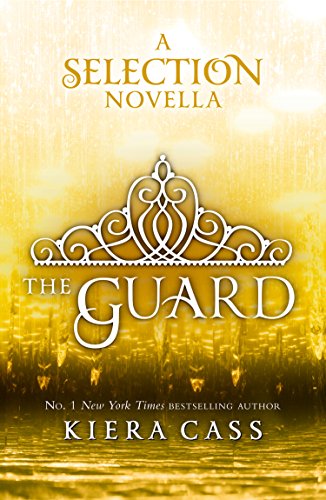 The Guard: Tiktok made me buy it! (The Selection Novellas, Book 2) (The Selection Series)