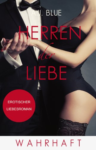 Herren der Liebe - Wahrhaft: Erotischer Roman (Teil 3)