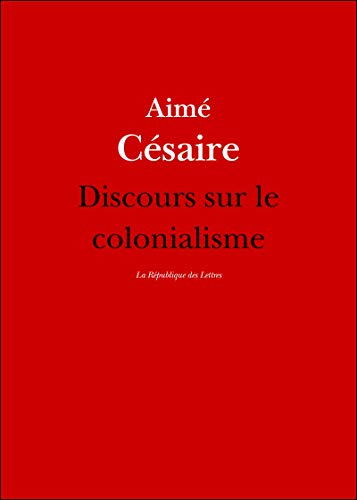Discours sur le colonialisme: suivi du Petit matin d'Aimé Césaire