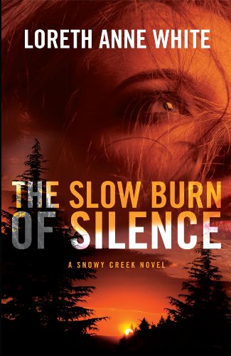 The Slow Burn of Silence (A Snowy Creek Novel)