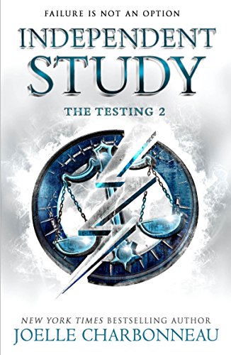 The Testing 2: Independent Study (The Testing Trilogy)