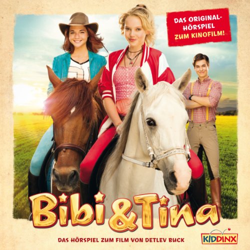 Bibi & Tina. Das Original-Hörspiel zum Film: Bibi & Tina 1