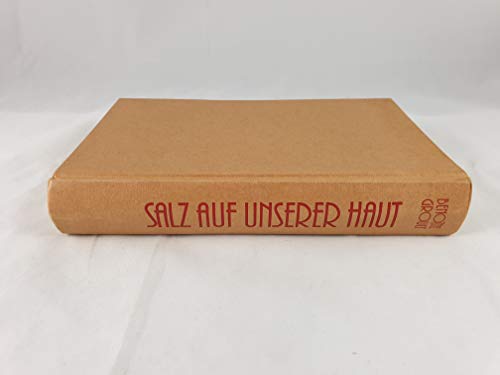 Salz auf unserer Haut. Roman Aus dem Franz. von Irene Kuhn