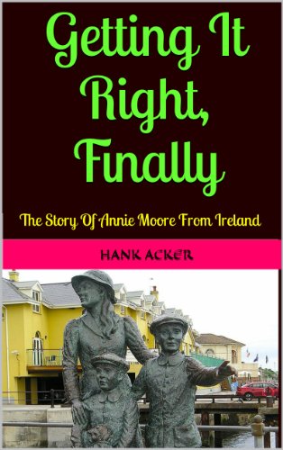 Getting It Right, Finally: The Story Of Annie Moore From Ireland