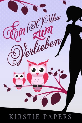 Ein (H)Uhu zum Verlieben