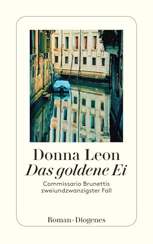 Das goldene Ei: Commissario Brunettis zweiundzwanzigster Fall
