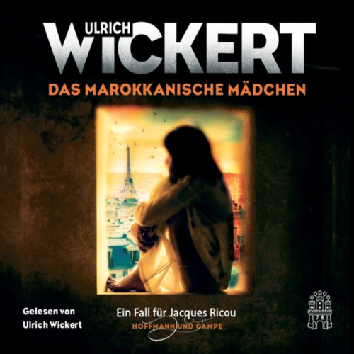 Das marokkanische Mädchen: Ein Fall für Jacques Ricou