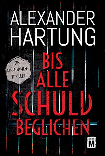 Bis alle Schuld beglichen (Ein Jan-Tommen-Thriller 1)