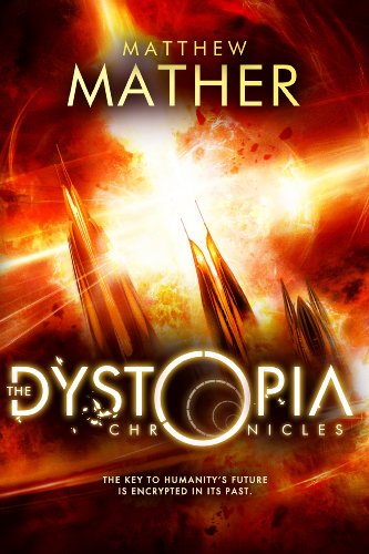 The Dystopia Chronicles (Atopia Book 2)