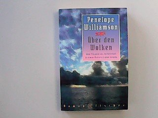 Über den Wolken : Roman ; [eine Fliegerin aus Leidenschaft in einem Wettstreit ohne Grenzen].