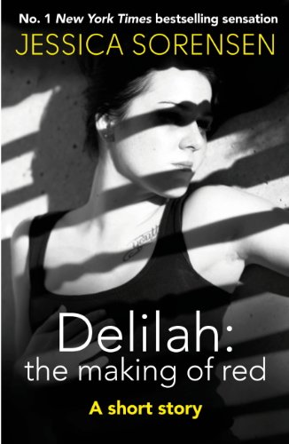 Delilah: The Making of Red: A short story (Nova Series)