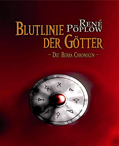 Blutlinie der Götter: Die Berrá Chroniken Band 1