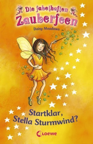 Die fabelhaften Zauberfeen 09. Startklar. Stella Sturmwind? von Meadows. Daisy (2007) Gebundene Ausgabe