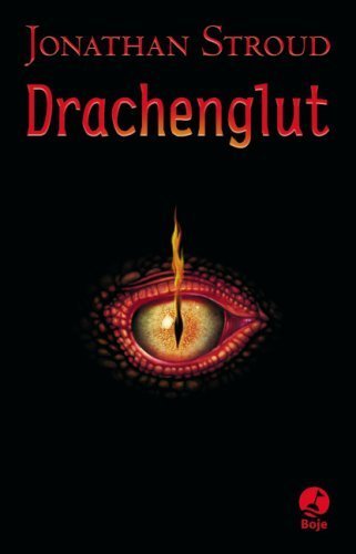 Drachenglut von Stroud. Jonathan (2007) Gebundene Ausgabe