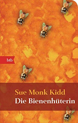 Die Bienenhüterin: Roman (Das Besondere Taschenbuch) von Sue Monk Kidd (2008) Taschenbuch