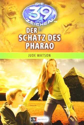 Die 39 Zeichen Band 04. Der Schatz des Pharao by Unknown(2015-08)