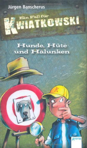 Ein Fall für Kwiatkowski. Hunde, Hüte und Halunken by Unknown(2015-08)
