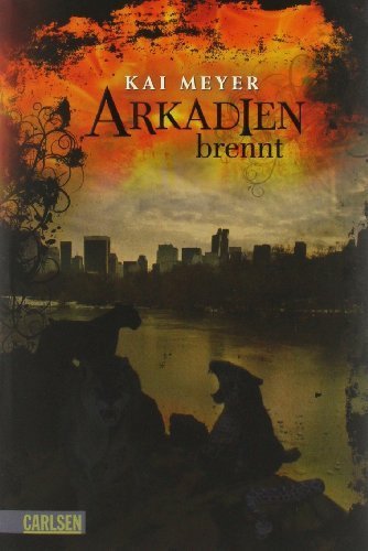 Arkadien. Band 2: Arkadien brennt von Meyer. Kai (2010) Gebundene Ausgabe