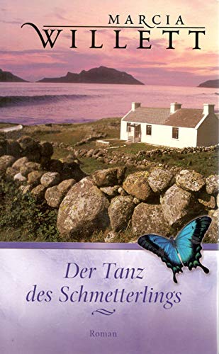 Der Tanz des Schmetterlings von Willett. Marcia (2006) Gebundene Ausgabe