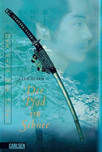 Der Pfad im Schnee - Der Clan der Otori by Irmela Brender(21. Juni 2004)
