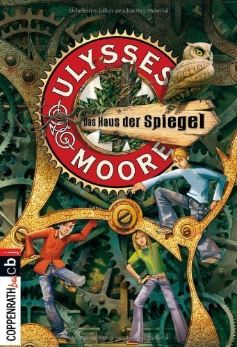 Ulysses Moore - Das Haus der Spiegel von Baccalario. Pierdomenico (2011) Taschenbuch
