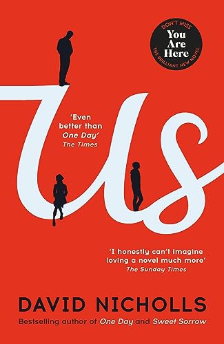 Us: The Booker Prize-longlisted novel from the author of ONE DAY