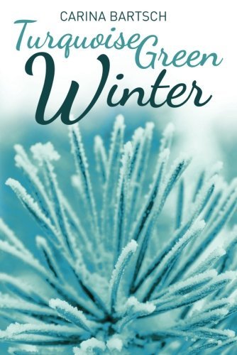 Turquoise Green Winter (Emely and Elyas Book 2) (English Edition)