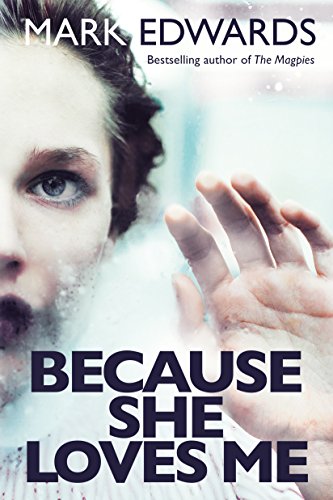 Because She Loves Me (English Edition)