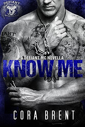 Know Me (Motorcycle Club Romance)