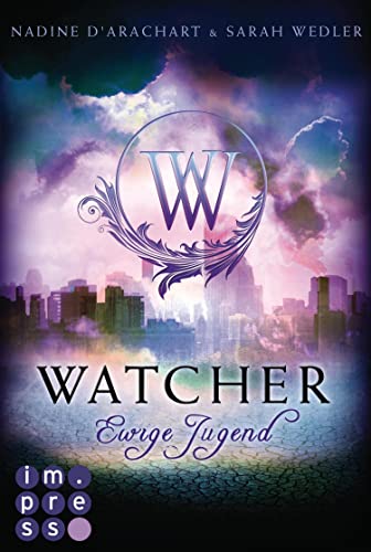 Watcher. Ewige Jugend (Die Niemandsland-Trilogie, Band 1)