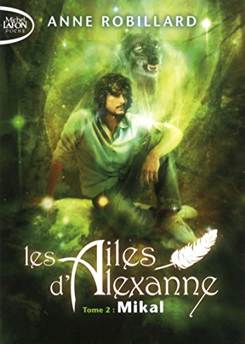 Les Ailes d'Alexanne - tome 2 Mikal - Tome 2 (2)