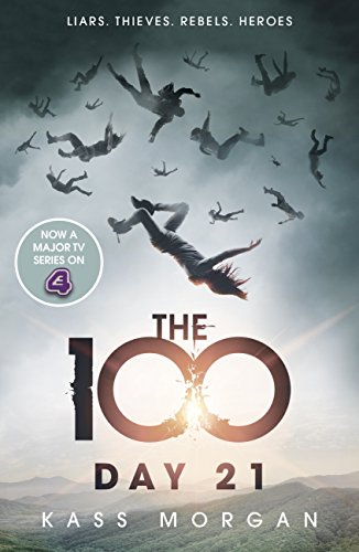 Day 21: The 100 Book Two (The Hundred series 2)