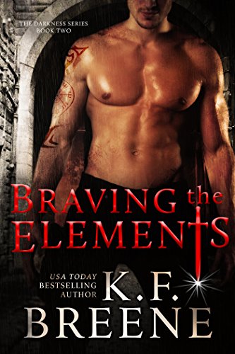 Braving the Elements (Darkness #2)