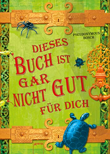 Dieses Buch ist gar nicht gut für dich (Das geheime Buch-Reihe 3)