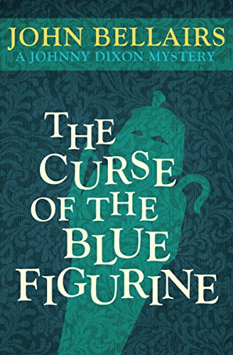 The Curse of the Blue Figurine (Johnny Dixon Book 1) (English Edition)