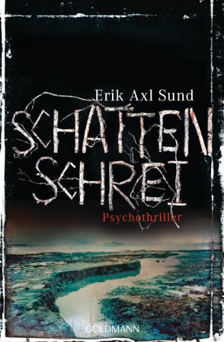 Schattenschrei: Psychothriller (Victoria-Bergman-Trilogie 3)