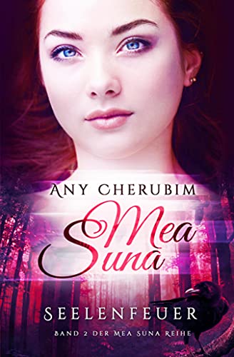 Mea Suna - Seelenfeuer: Band 2
