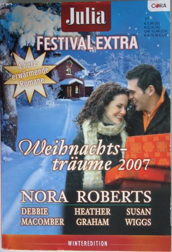 Julia Festival Extra . Cora : Band 2 . Weihnachts-träume 2007 (4 Herz erwärmende Romane)