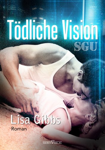 Tödliche Vision: SGU 2