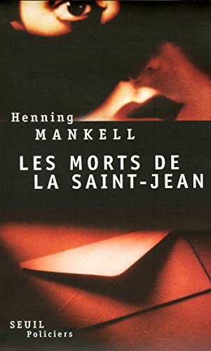 Les Morts de la Saint-Jean (Seuil Policiers)