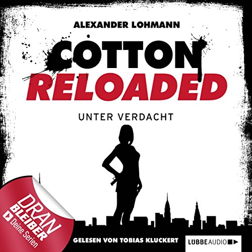 Unter Verdacht: Cotton Reloaded 19