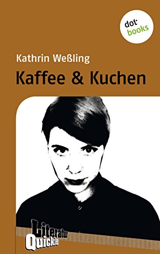 Kaffee & Kuchen - Literatur-Quickie: Band 62
