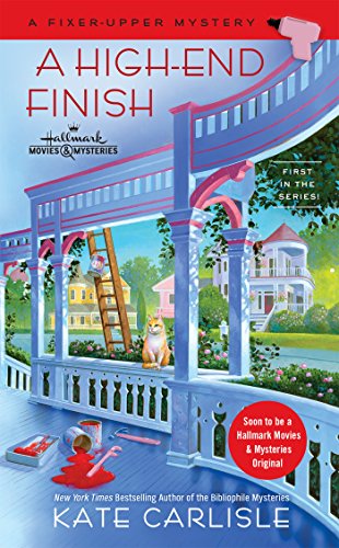 A High-End Finish (A Fixer-Upper Mystery Book 1)