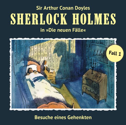 Besuche eines Gehenkten: Sherlock Holmes - Die neuen Fälle 1