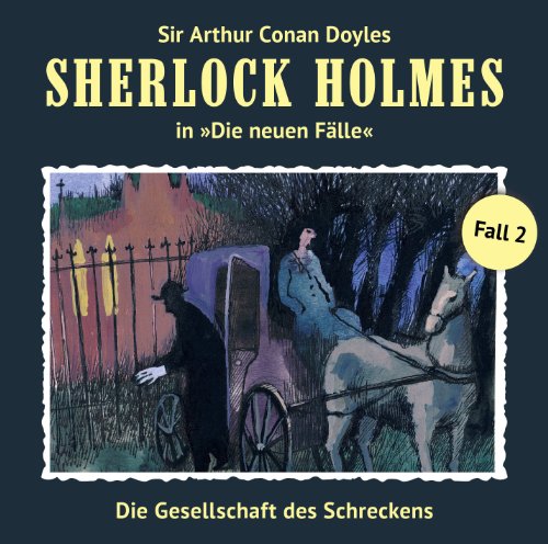 Die Gesellschaft des Schreckens: Sherlock Holmes - Die neuen Fälle 2