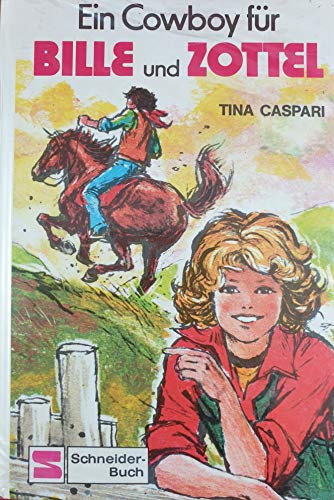 Bille und Zottel - Ein Cowboy für Bille und Zottel.