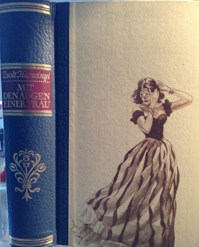 Mit den Augen einer Frau : Roman ; 1. bis 3. Buch in einem Bande